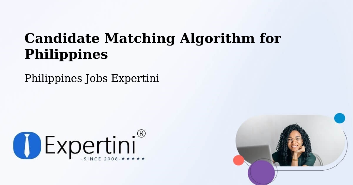 Candidate Matching Algorithm Overview – Pitogo - Philippines Jobs Expertini